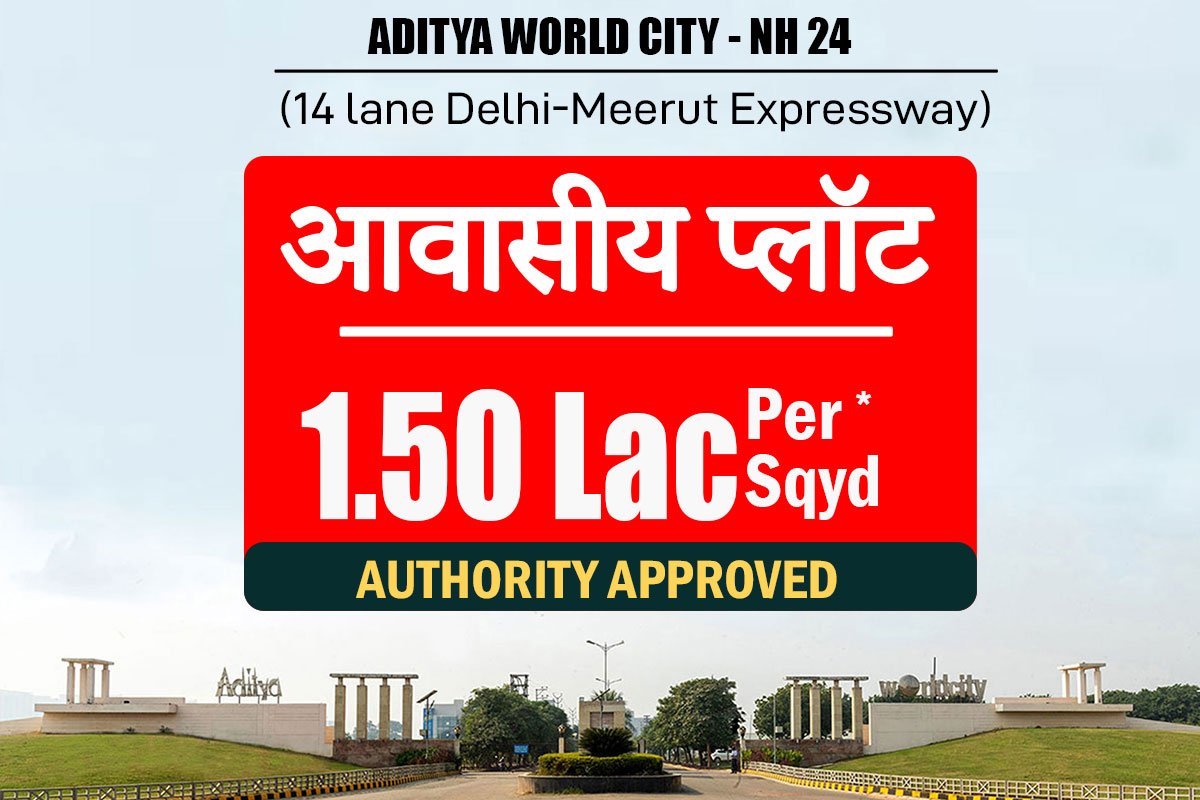 ADITYA WORLD CITY